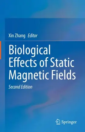 Zhang |  Biological Effects of Static Magnetic Fields | Buch |  Sack Fachmedien