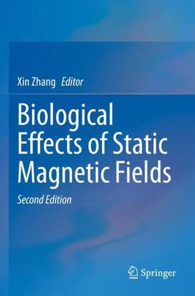 Zhang |  Biological Effects of Static Magnetic Fields | Buch |  Sack Fachmedien