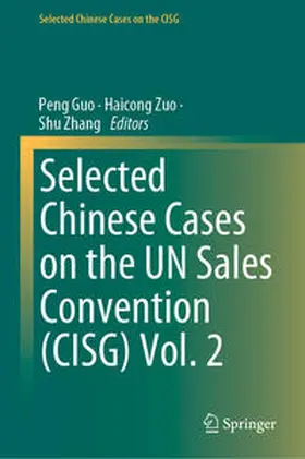 Guo / Zuo / Zhang |  Selected Chinese Cases on the UN Sales Convention (CISG) Vol. 2 | eBook | Sack Fachmedien