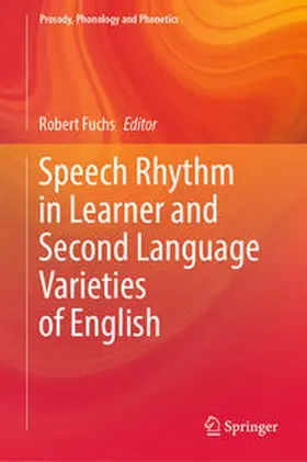 Fuchs |  Speech Rhythm in Learner and Second Language Varieties of English | eBook | Sack Fachmedien