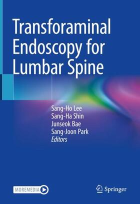 Lee / Park / Shin |  Transforaminal Endoscopy for Lumbar Spine | Buch |  Sack Fachmedien
