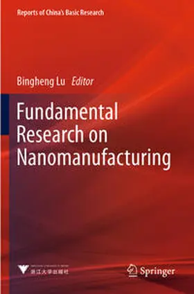 Lu |  Fundamental Research on Nanomanufacturing | Buch |  Sack Fachmedien