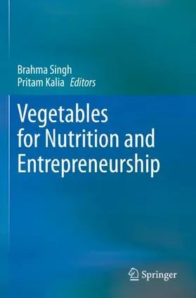 Kalia / Singh |  Vegetables for Nutrition and Entrepreneurship | Buch |  Sack Fachmedien