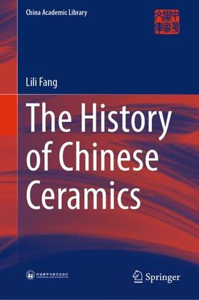 Fang |  The History of Chinese Ceramics | Buch |  Sack Fachmedien