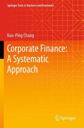 Chang |  Corporate Finance: A Systematic Approach | Buch |  Sack Fachmedien