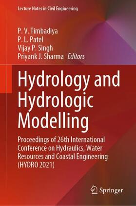 Timbadiya / Sharma / Patel |  Hydrology and Hydrologic Modelling | Buch |  Sack Fachmedien