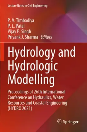 Timbadiya / Sharma / Patel |  Hydrology and Hydrologic Modelling | Buch |  Sack Fachmedien