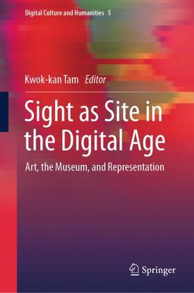 Tam |  Sight as Site in the Digital Age | Buch |  Sack Fachmedien