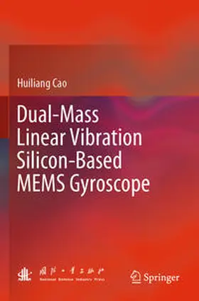 Cao |  Dual-Mass Linear Vibration Silicon-Based MEMS Gyroscope | Buch |  Sack Fachmedien