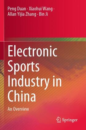 Duan / Ji / Wang |  Electronic Sports Industry in China | Buch |  Sack Fachmedien