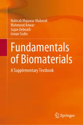 Mubarak / Anwar / Debnath |  Fundamentals of Biomaterials | eBook | Sack Fachmedien