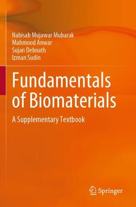 Mubarak / Sudin / Anwar |  Fundamentals of Biomaterials | Buch |  Sack Fachmedien