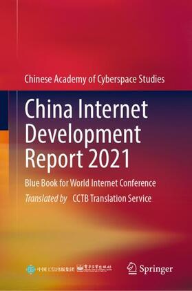 Publishing House of Electronics Industry / Chinese Academy of Cyberspace Studies |  China Internet Development Report 2021 | Buch |  Sack Fachmedien