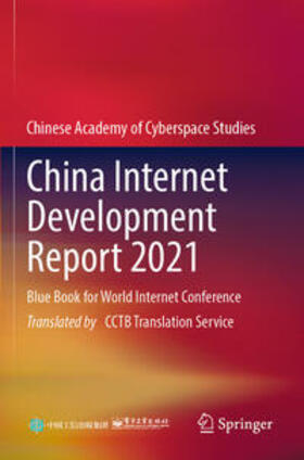 Publishing House of Electronics Industry / Chinese Academy of Cyberspace Studies |  China Internet Development Report 2021 | Buch |  Sack Fachmedien