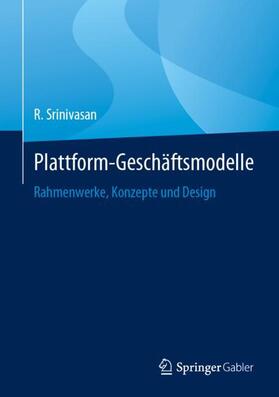 Srinivasan |  Plattform-Geschäftsmodelle | Buch |  Sack Fachmedien