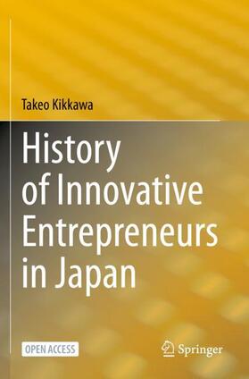 Kikkawa |  History of Innovative Entrepreneurs in Japan | Buch |  Sack Fachmedien