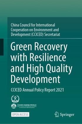 CCICED / China Council for International Cooperation on Environment and Development (CCICED) Secretariat |  Green Recovery with Resilience and High Quality Development | Buch |  Sack Fachmedien