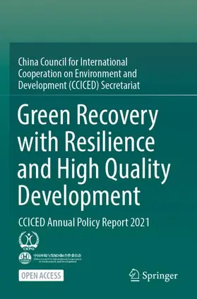 CCICED / China Council for International Cooperation on Environment and Development (CCICED) Secretariat |  Green Recovery with Resilience and High Quality Development | Buch |  Sack Fachmedien