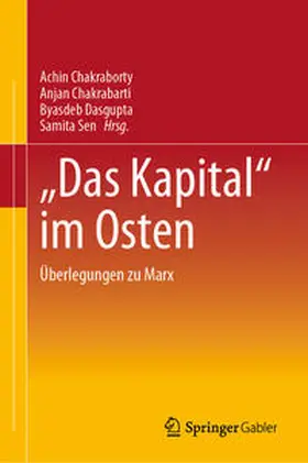 Chakraborty / Chakrabarti / Dasgupta |  "Das Kapital“ im Osten | eBook | Sack Fachmedien