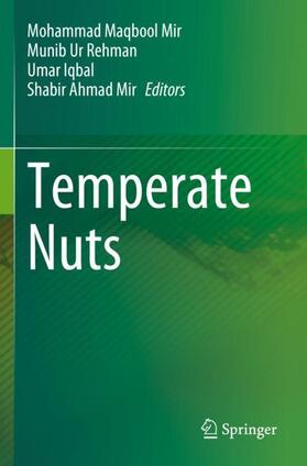 Mir / Rehman / Iqbal |  Temperate Nuts | Buch |  Sack Fachmedien
