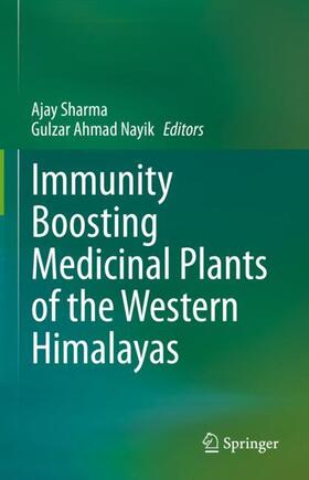 Nayik / Sharma |  Immunity Boosting Medicinal Plants of the Western Himalayas | Buch |  Sack Fachmedien