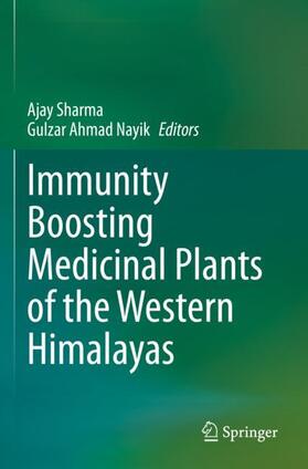 Nayik / Sharma |  Immunity Boosting Medicinal Plants of the Western Himalayas | Buch |  Sack Fachmedien