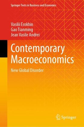 Erokhin / Andrei / Tianming | Contemporary Macroeconomics | Buch | 978-981-19-9541-5 | sack.de