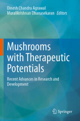 Dhanasekaran / Agrawal |  Mushrooms with Therapeutic Potentials | Buch |  Sack Fachmedien