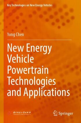 Chen |  New Energy Vehicle Powertrain Technologies and Applications | Buch |  Sack Fachmedien