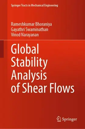 Bhoraniya / Narayanan / Swaminathan |  Global Stability Analysis of Shear Flows | Buch |  Sack Fachmedien