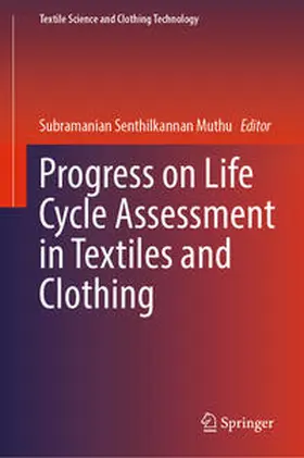 Muthu |  Progress on Life Cycle Assessment in Textiles and Clothing | eBook | Sack Fachmedien