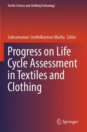 Muthu |  Progress on Life Cycle Assessment in Textiles and Clothing | Buch |  Sack Fachmedien