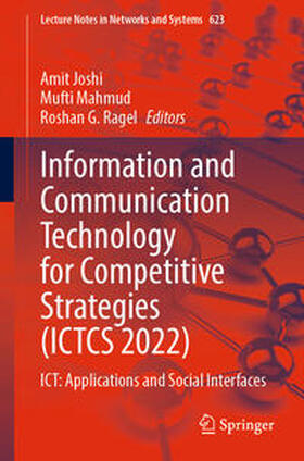 Joshi / Mahmud / Ragel |  Information and Communication Technology for Competitive Strategies (ICTCS 2022) | eBook | Sack Fachmedien