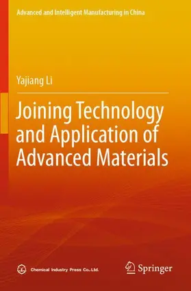 Li |  Joining Technology and Application of Advanced Materials | Buch |  Sack Fachmedien