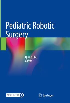 Shu |  Pediatric Robotic Surgery | Buch |  Sack Fachmedien