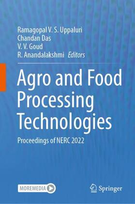 Uppaluri / Anandalakshmi / Das |  Agro and Food Processing Technologies | Buch |  Sack Fachmedien