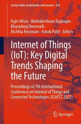Misra / Rajarajan / Patel |  Internet of Things (IoT): Key Digital Trends Shaping the Future | Buch |  Sack Fachmedien