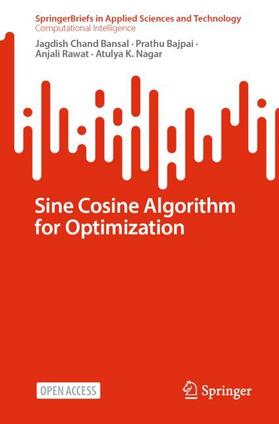 Bansal / Nagar / Bajpai |  Sine Cosine Algorithm for Optimization | Buch |  Sack Fachmedien