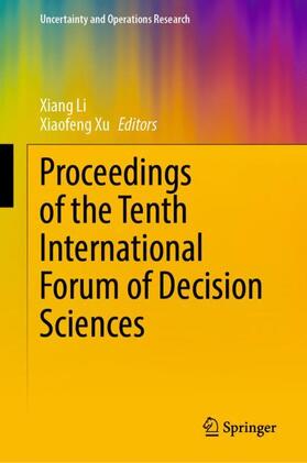 Xu / Li |  Proceedings of the Tenth International Forum of Decision Sciences | Buch |  Sack Fachmedien