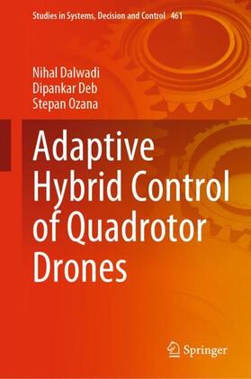 Dalwadi / Ozana / Deb |  Adaptive Hybrid Control of Quadrotor Drones | Buch |  Sack Fachmedien