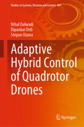 Dalwadi / Deb / Ozana |  Adaptive Hybrid Control of Quadrotor Drones | eBook | Sack Fachmedien