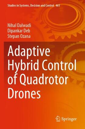Dalwadi / Ozana / Deb |  Adaptive Hybrid Control of Quadrotor Drones | Buch |  Sack Fachmedien