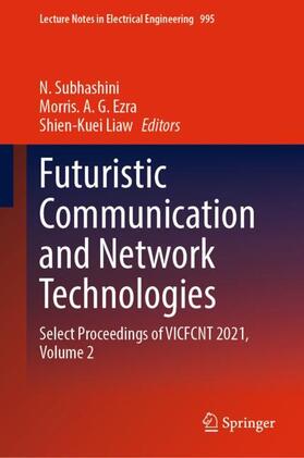 Subhashini / Liaw / Ezra |  Futuristic Communication and Network Technologies | Buch |  Sack Fachmedien