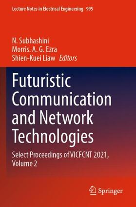 Subhashini / Liaw / Ezra |  Futuristic Communication and Network Technologies | Buch |  Sack Fachmedien