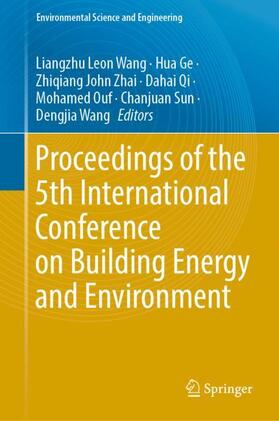 Wang / Ge / Zhai |  Proceedings of the 5th International Conference on Building Energy and Environment | Buch |  Sack Fachmedien