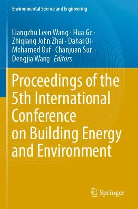 Wang / Ge / Zhai |  Proceedings of the 5th International Conference on Building Energy and Environment | Buch |  Sack Fachmedien