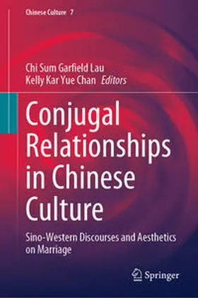 Lau / Chan |  Conjugal Relationships in Chinese Culture | eBook | Sack Fachmedien