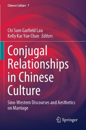 Chan / Lau |  Conjugal Relationships in Chinese Culture | Buch |  Sack Fachmedien