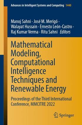 Sahni / Merigó / Hussain |  Mathematical Modeling, Computational Intelligence Techniques and Renewable Energy | Buch |  Sack Fachmedien