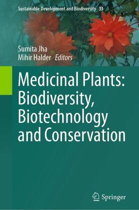 Halder / Jha |  Medicinal Plants: Biodiversity, Biotechnology and Conservation | Buch |  Sack Fachmedien